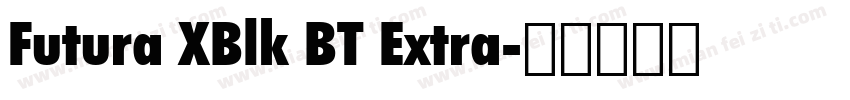 Futura XBlk BT Extra字体转换